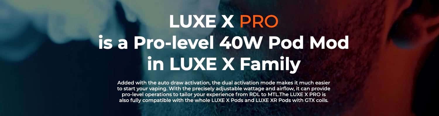 Vaporesso Luxe X Pro Pod Vape Kit - Overview