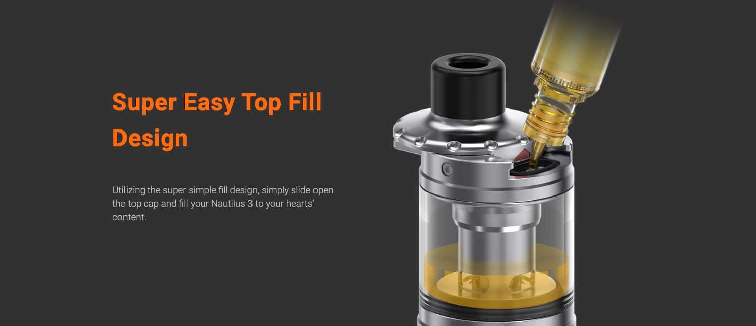 Aspire Nautilus 3 Tank - Super easy top-fill design