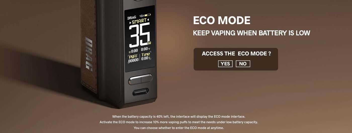 Drag E60 - Eco Mode, keep vaping when the battery is low