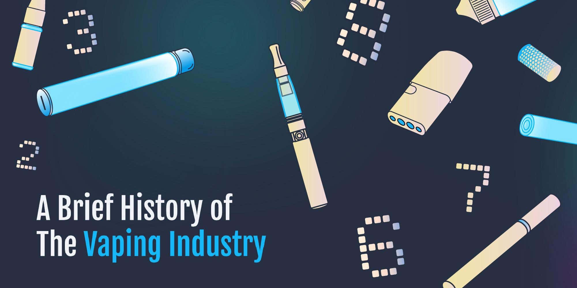 A Brief History of The Vaping Industry