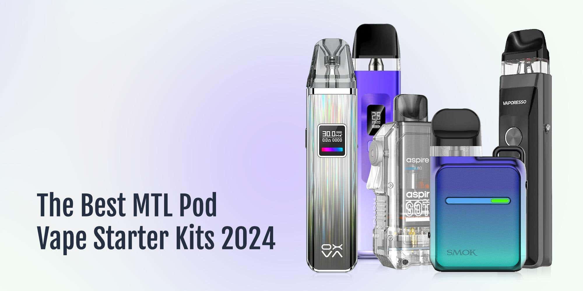 The Best MTL Pod Vape Starter Kits for 2024