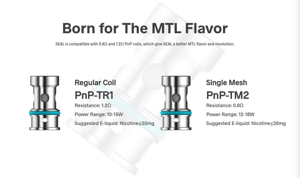 SEAL is compatible with all PnP coils rated at 0.3ohm and higher