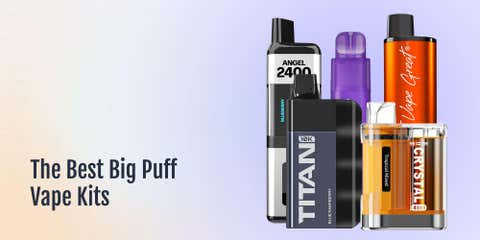 The Best Big Puff Vape Kits