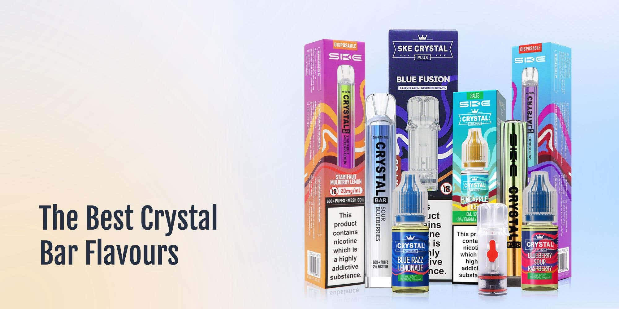 The Best Crystal Bar Flavours