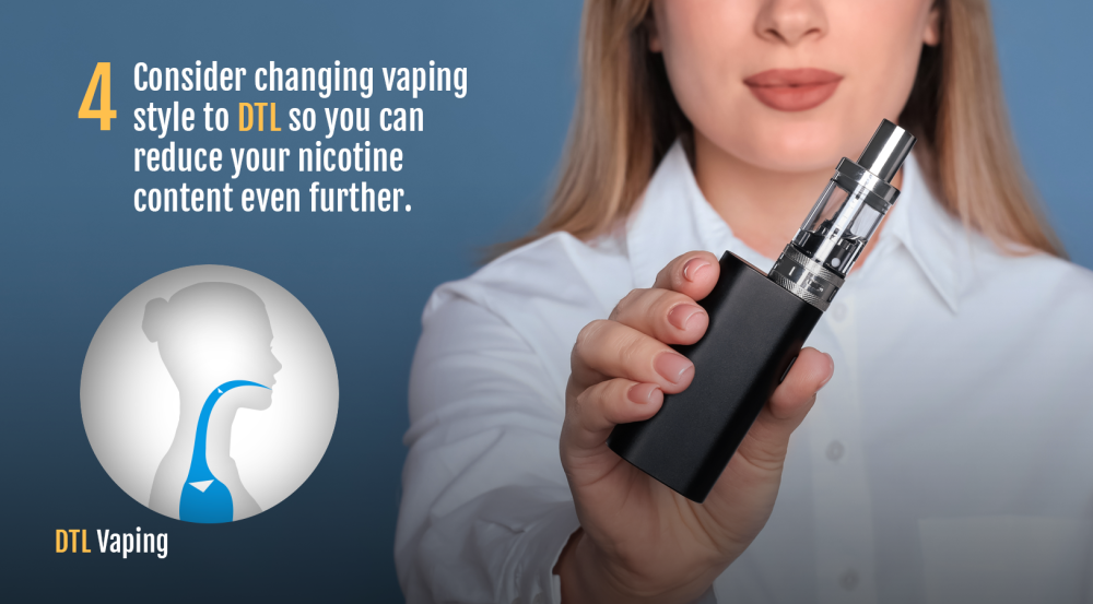 Consider changing to DTL vaping style to reduce nicotine intake